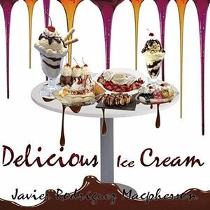 Macpherson,Javier Rodriguez - Delicious Ice Cream  CD